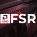 فناوری AMD FSR پایدارترین افزایش وضوح را ارائه می‌دهد