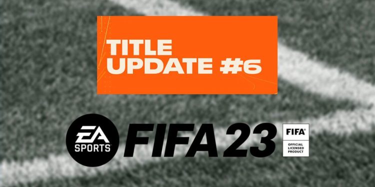 آپدیت 6 بازی FIFA 23 منتشر شد