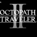 نقدها و نمرات بازی Octopath Traveler 2 منتشر شدند