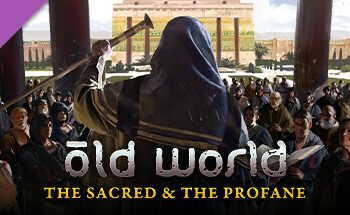 دانلود بازی Old World The Sacred and The Profane برای PC