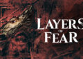 حداقل سیستم مورد نیاز بازی Layers of Fear اعلام شد