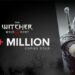 مجموع فروش The Witcher 3 به بیش از ۵۰ میلیون نسخه رسید؛ فروش ۷۵ میلیون واحدی فرنچایز The Witcher