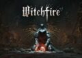 Witchfire روی PC به مدت یک سال در انحصار فروشگاه اپیک گیمز خواهد بود