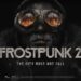 تیزر جدید بازی Frostpunk 2 افزایش وسعت شهر را نمایش میدهد