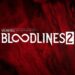 تاریخ انتشار تریلر گیم پلی جدید Vampire: The Masquerade – Bloodlines 2 مشخص شد