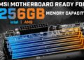 پشتیبانی مادربردهای MSI از ۲۵۶ گیگابایت رم DDR5